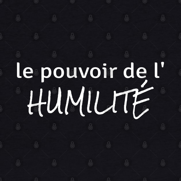 Power of Humility (in French) by ZenNature